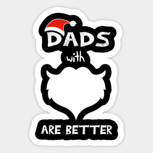 Dads With Beards Are Better Funny saying Sticker